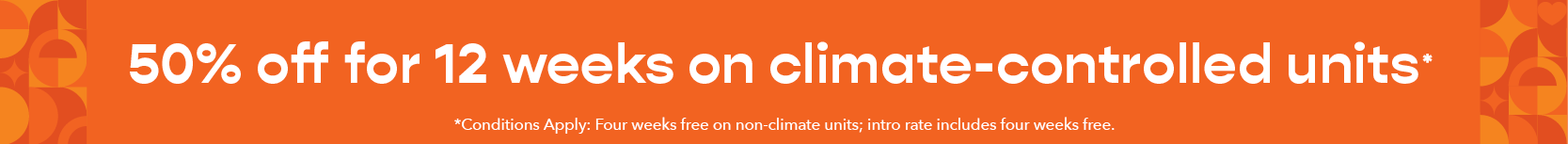 50% off for 12 weeks on climate-controlled units
