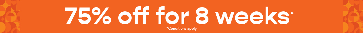 75% off first 8 weeks, no FMF