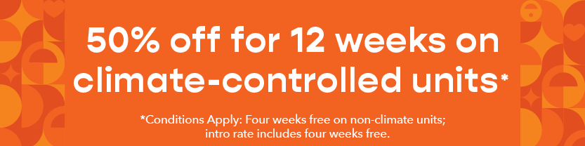 50% off for 12 weeks on climate-controlled units